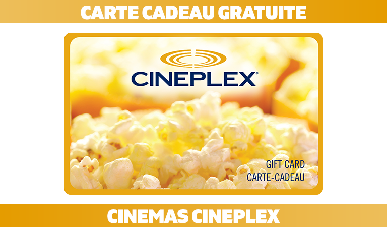 Carte cadeau gratuite Cineplex 7 Juillet 2019