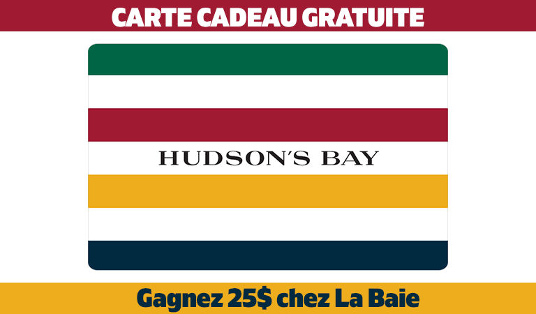 Carte cadeau gratuite La Baie 7 Juillet 2019